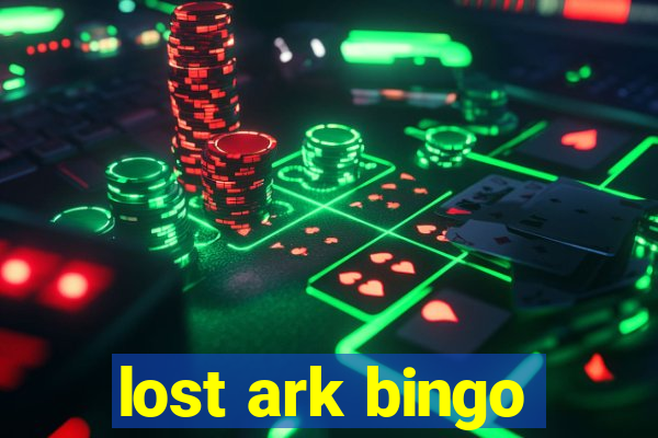 lost ark bingo