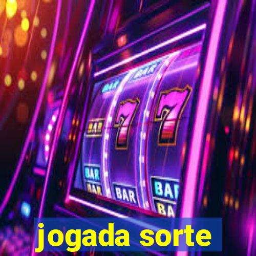 jogada sorte