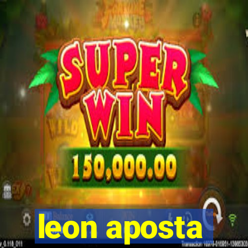 leon aposta