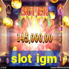 slot igm