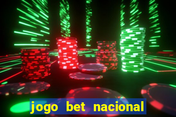 jogo bet nacional é confiável