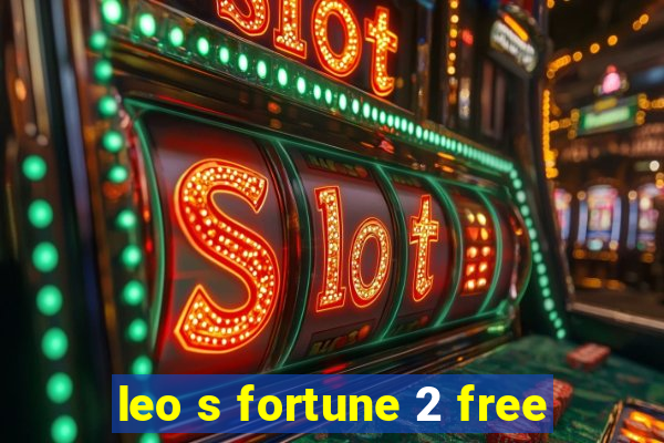 leo s fortune 2 free