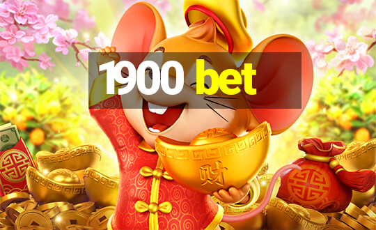 1900 bet