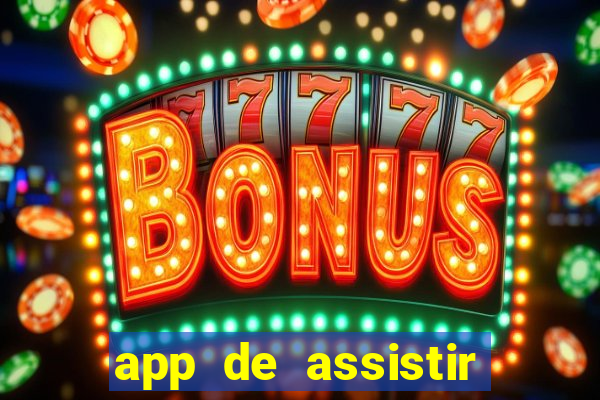 app de assistir jogo ao vivo gratis