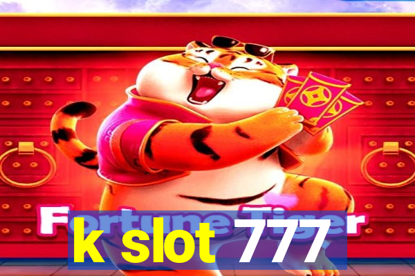 k slot 777