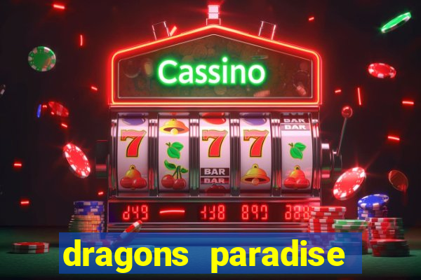 dragons paradise slot free play