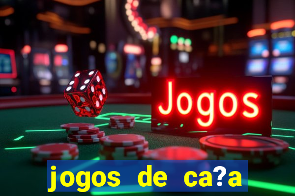 jogos de ca?a niquel que paga dinheiro real