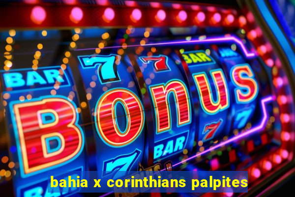 bahia x corinthians palpites