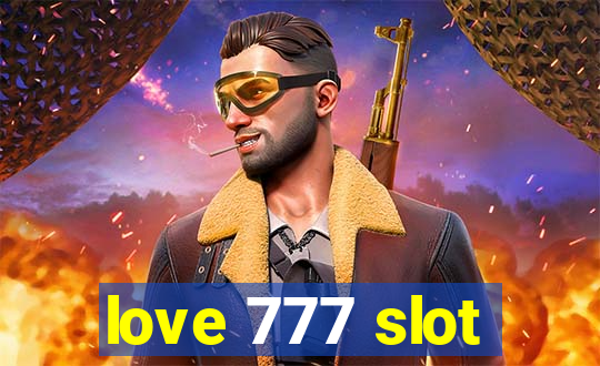 love 777 slot