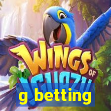 g betting