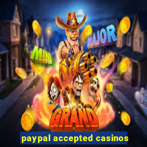 paypal accepted casinos