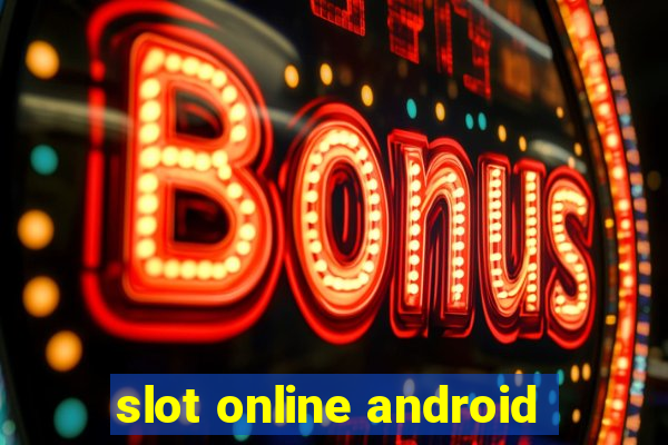 slot online android