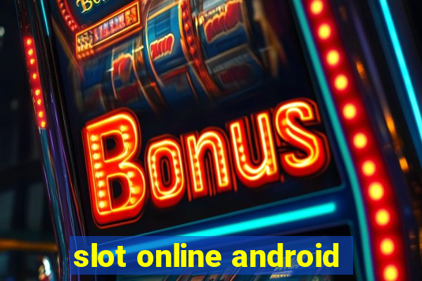 slot online android