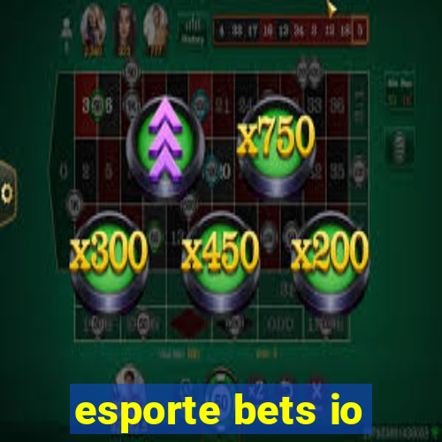 esporte bets io