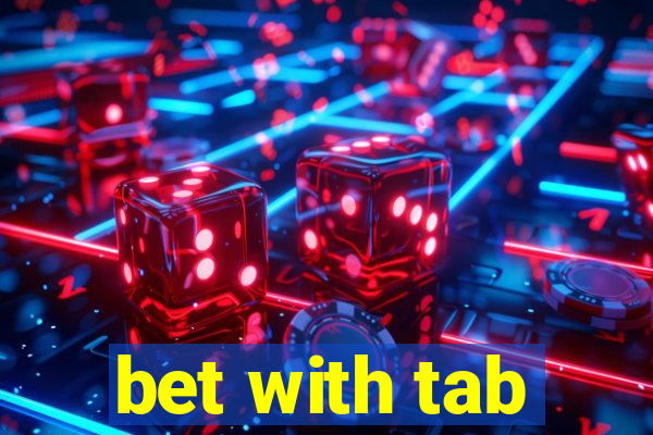 bet with tab