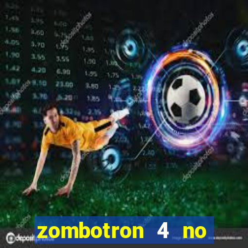 zombotron 4 no click jogos