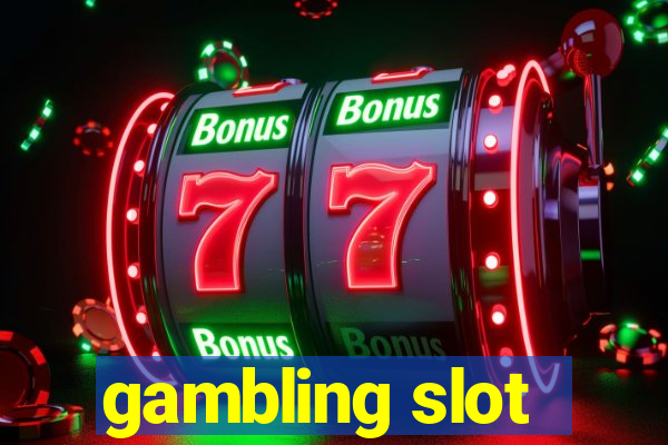 gambling slot