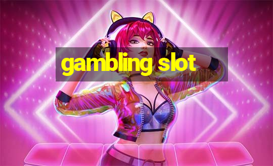 gambling slot