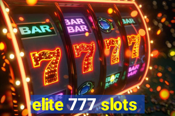 elite 777 slots