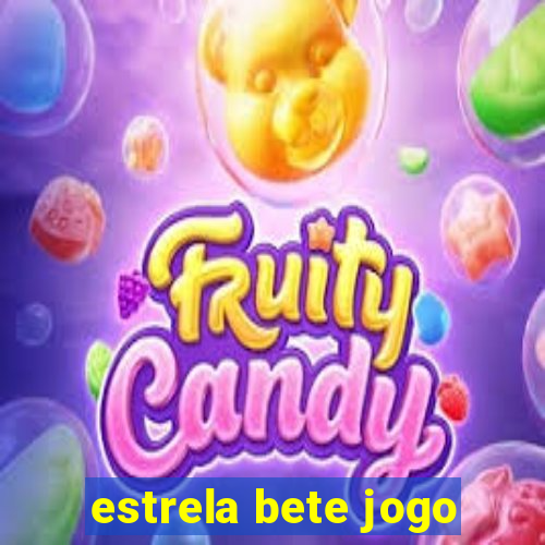 estrela bete jogo