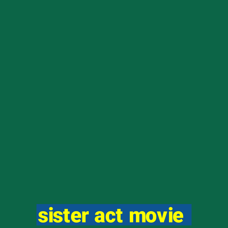 sister act movie