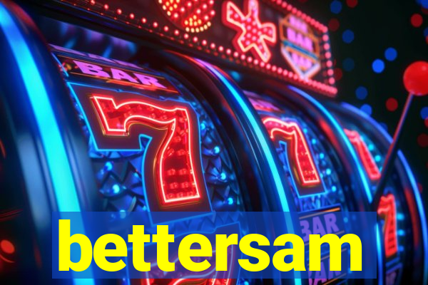 bettersam