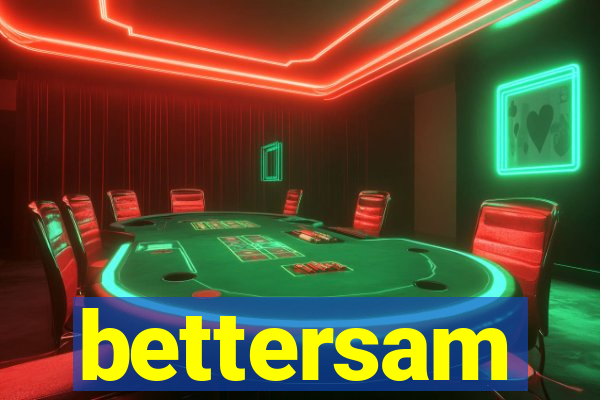 bettersam