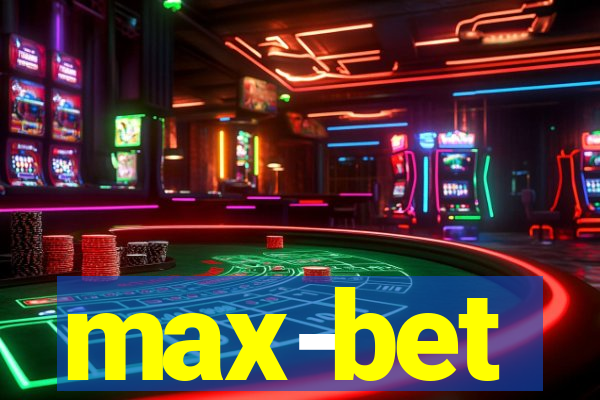 max-bet