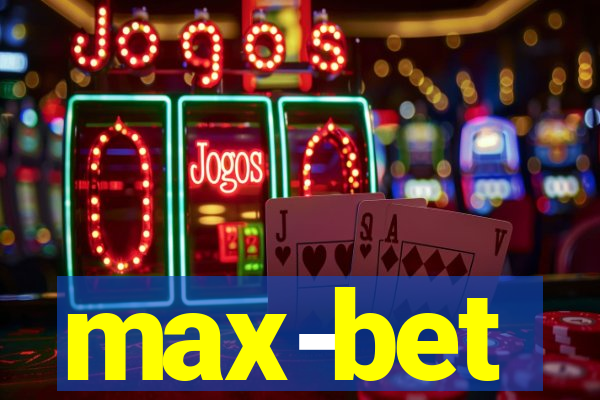 max-bet