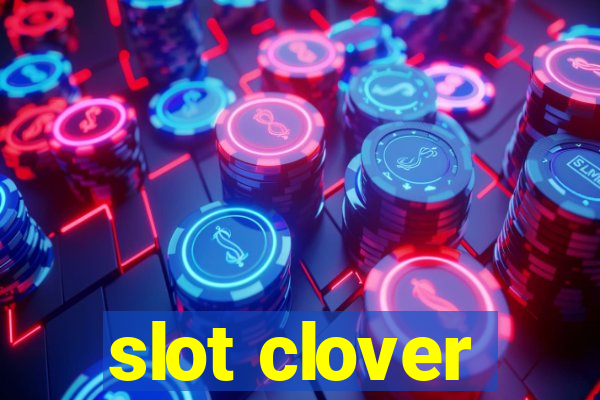 slot clover