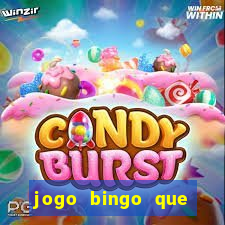 jogo bingo que ganha dinheiro