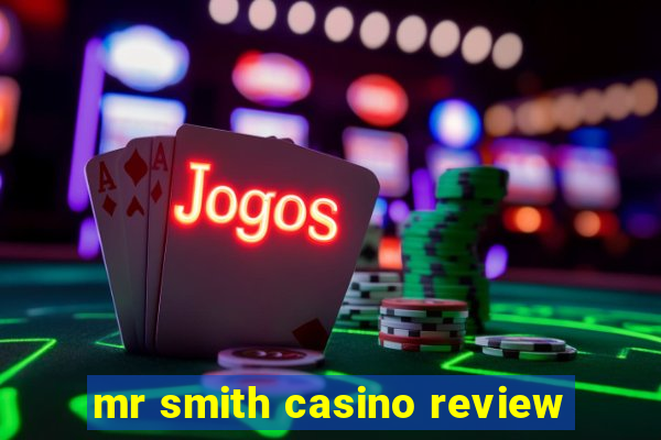 mr smith casino review