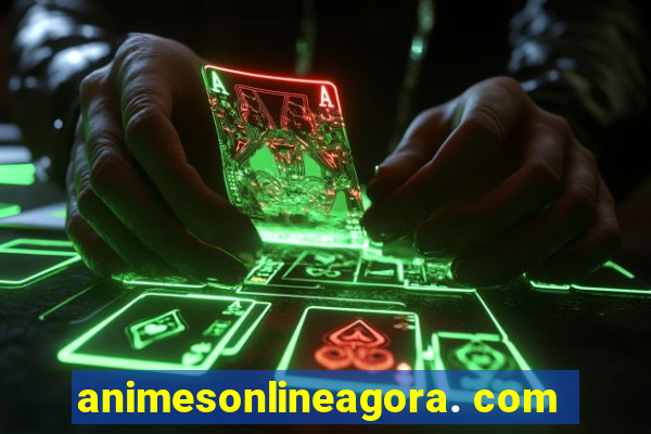 animesonlineagora. com