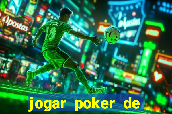 jogar poker de gra?a online