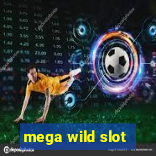 mega wild slot