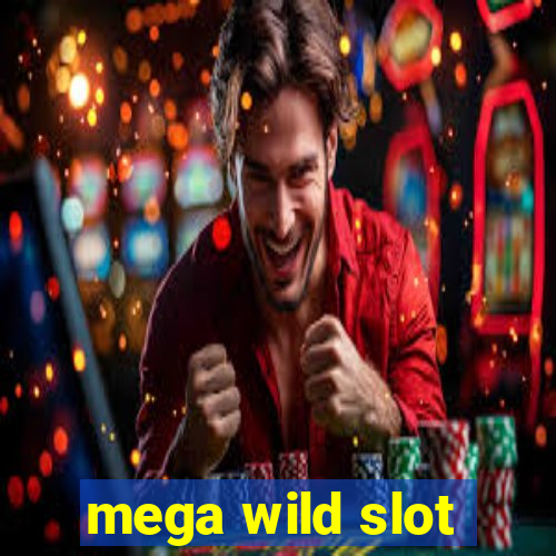 mega wild slot