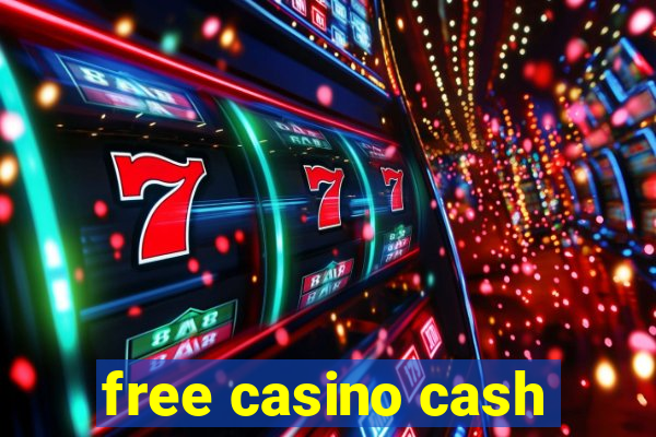 free casino cash