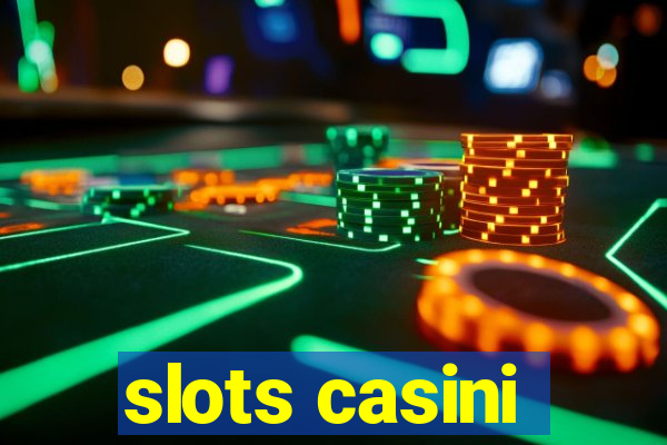 slots casini