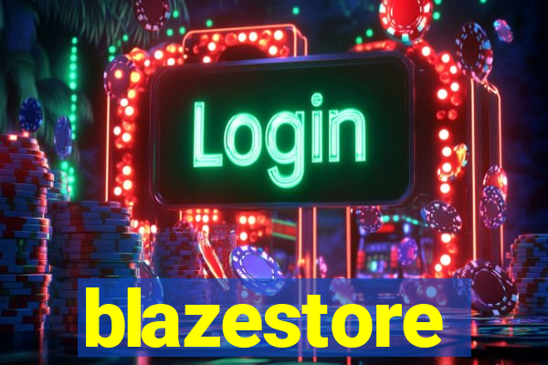 blazestore