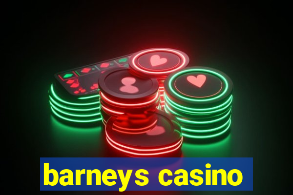 barneys casino