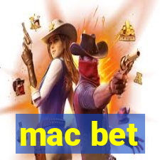 mac bet