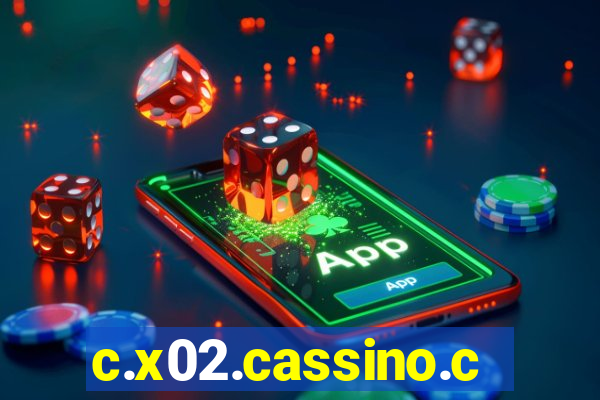 c.x02.cassino.com