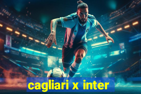 cagliari x inter