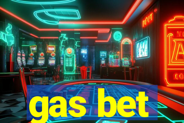 gas bet