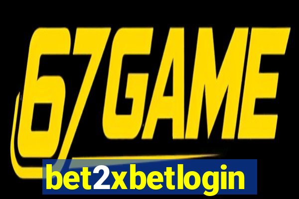 bet2xbetlogin