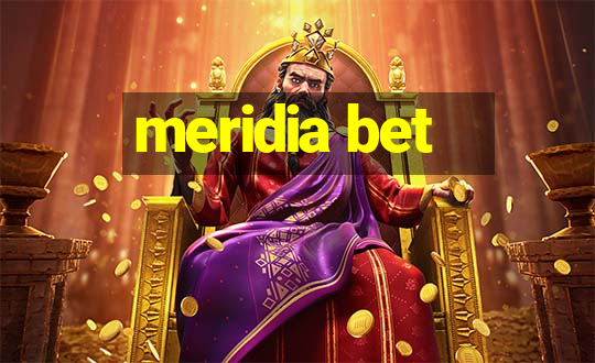 meridia bet