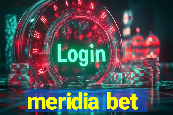 meridia bet