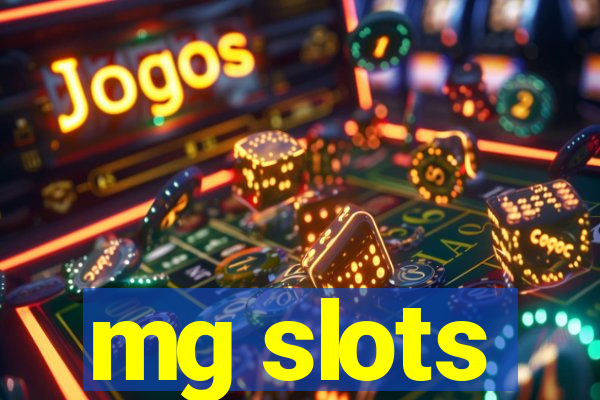 mg slots