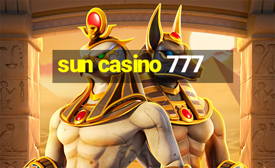 sun casino 777