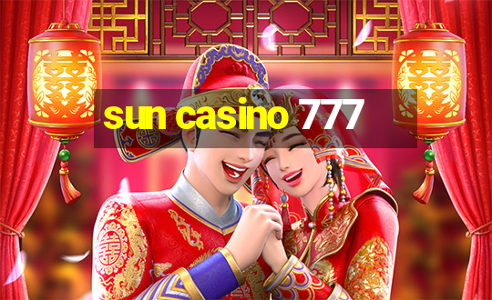 sun casino 777